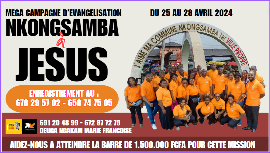 Avril 2024, Un évènement se prépare … Nkongsamba à JESUS …